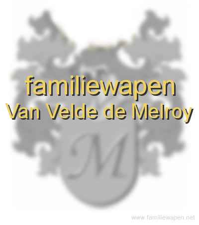 familiewapen Van Velde de Melroy