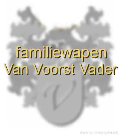 familiewapen Van Voorst Vader