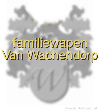 familiewapen Van Wachendorp