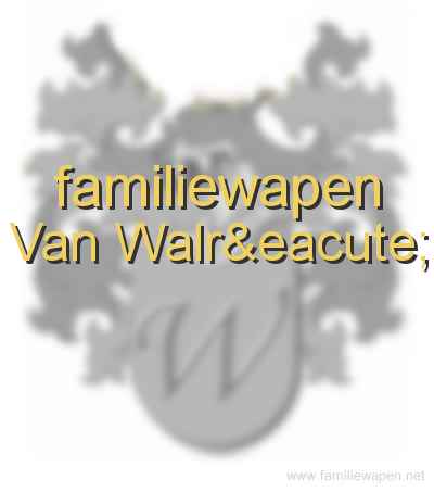 familiewapen Van Walré