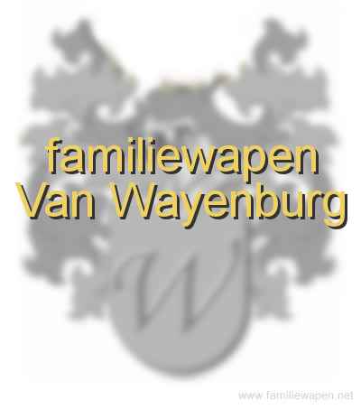 familiewapen Van Wayenburg