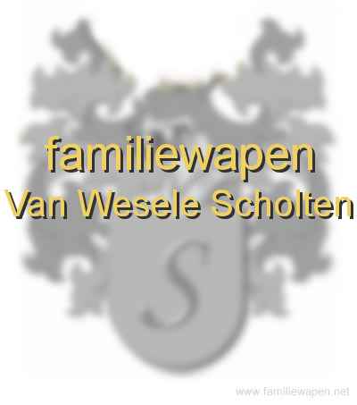 familiewapen Van Wesele Scholten