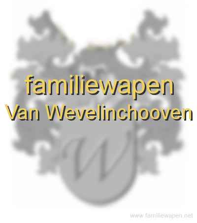 familiewapen Van Wevelinchooven