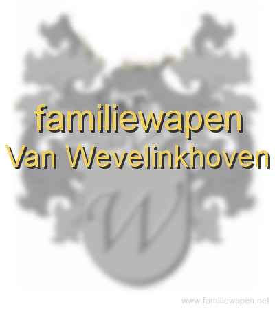 familiewapen Van Wevelinkhoven