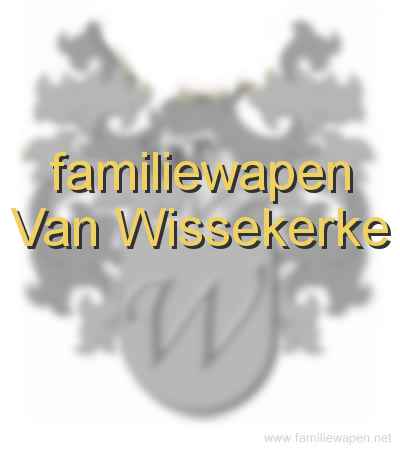 familiewapen Van Wissekerke