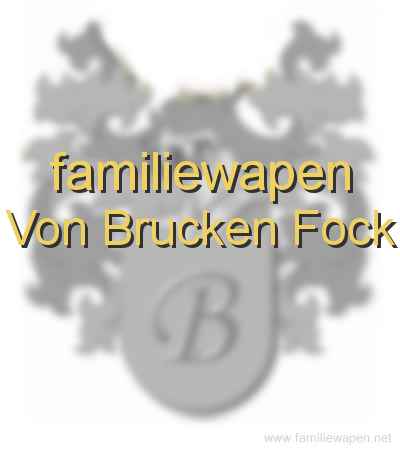 familiewapen Von Brucken Fock