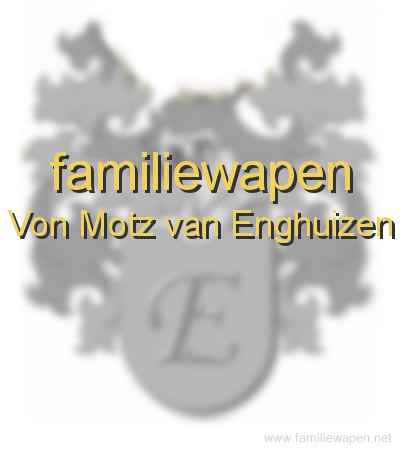 familiewapen Von Motz van Enghuizen