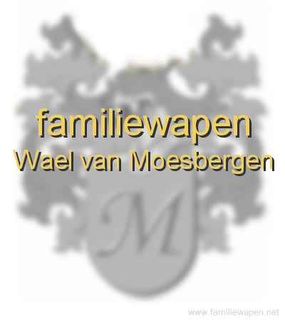 familiewapen Wael van Moesbergen