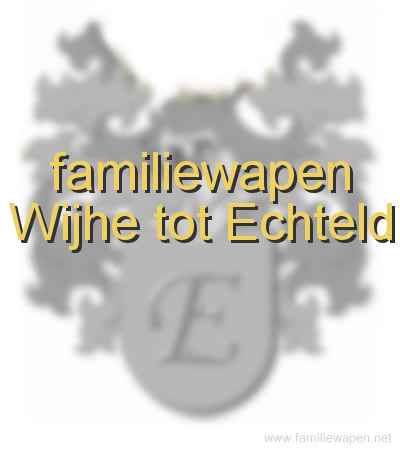 familiewapen Wijhe tot Echteld