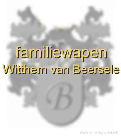 familiewapen Witthem van Beersele